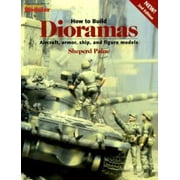 How to Build Dioramas, Used [Paperback]