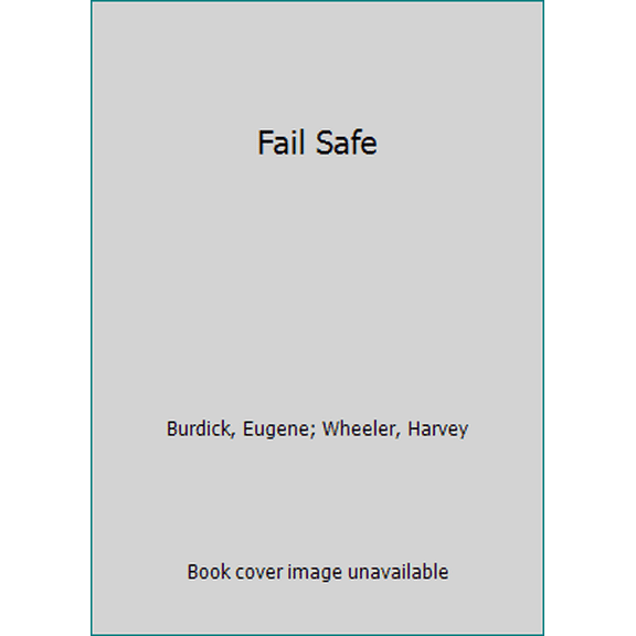 Pre-Owned Fail Safe (Unknown) 044012459X 9780440124597