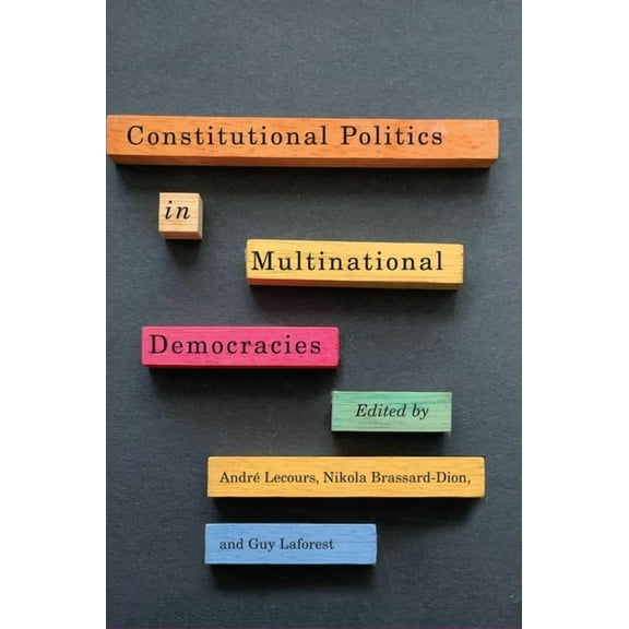 Democracy, Diversity, and Citizen Engage Constitutional Politics in Multinational Democracies, (Paperback)