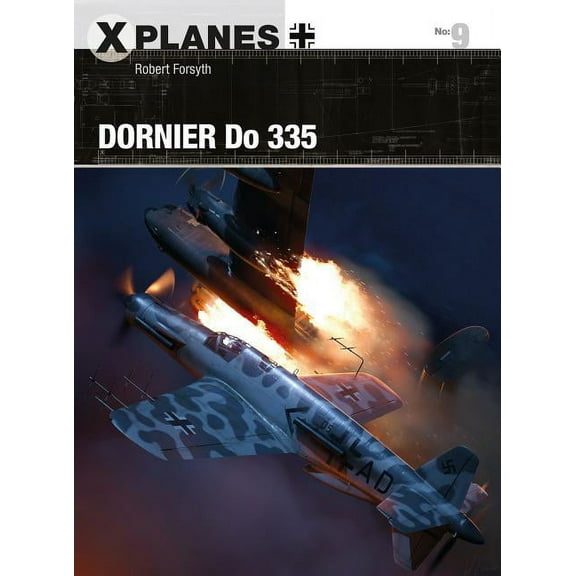 X-Planes: Dornier Do 335 (Paperback)