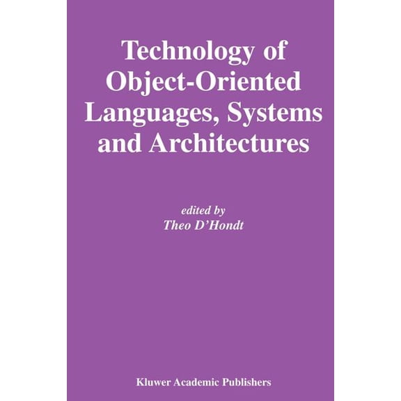 The Springer International Engineering a Technology of Object-Oriented Languages, Systems and Architectures, Book 732, (Hardcover)