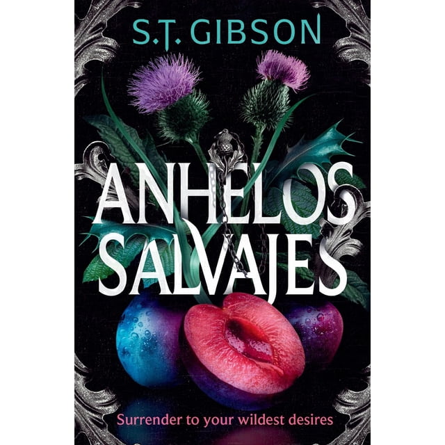 Anhelos salvajes, de Gibson S. T., Sombras, Blanda, 2026