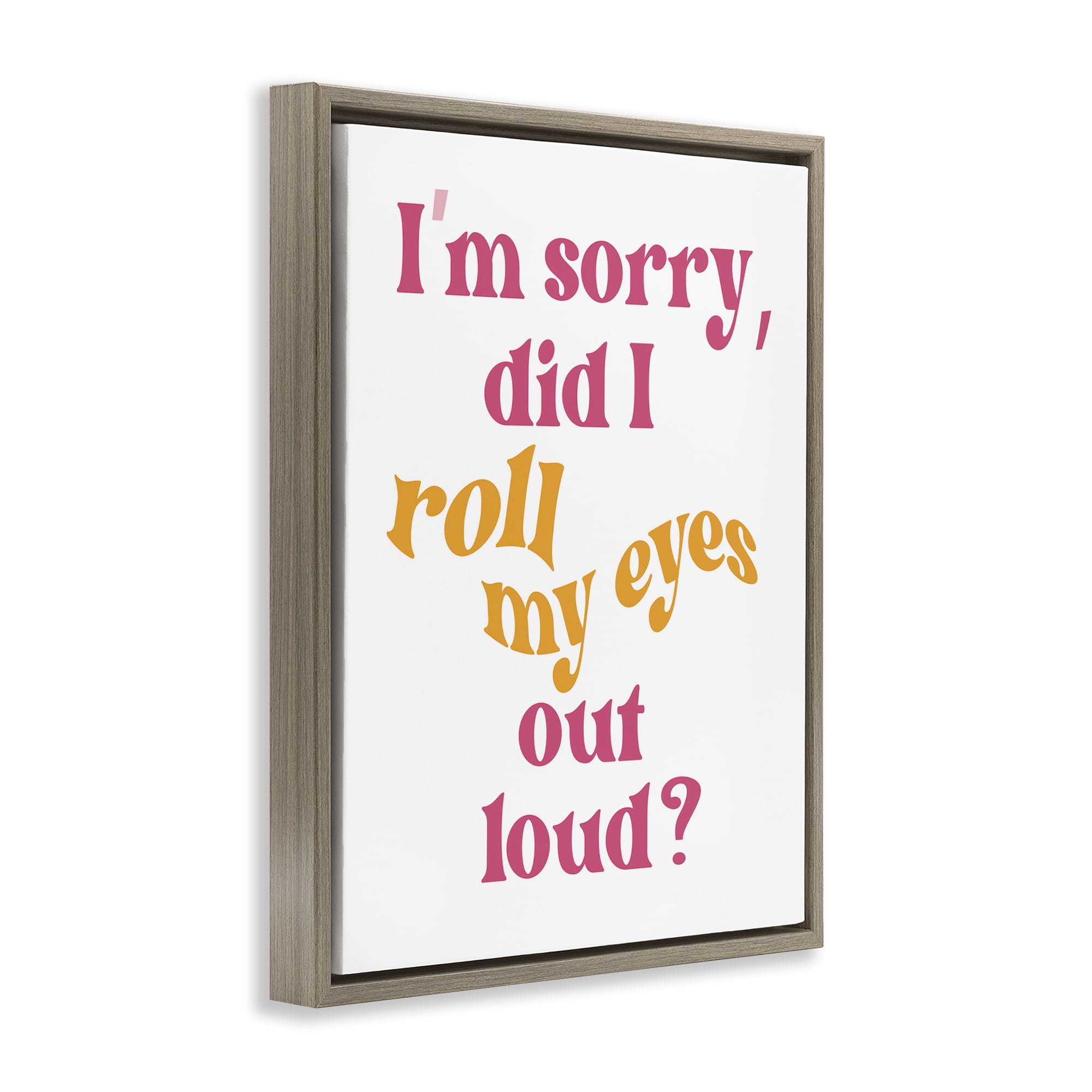 Stupell Industries Roll My Eyes Out Loud Typography Painting Brown Floater Framed Art Print Wall Art, 17 x 21