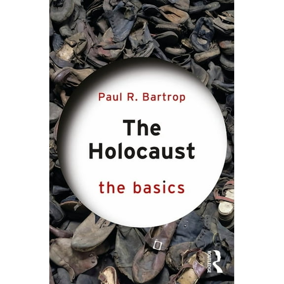 Basics The Holocaust: The Basics, (Paperback)