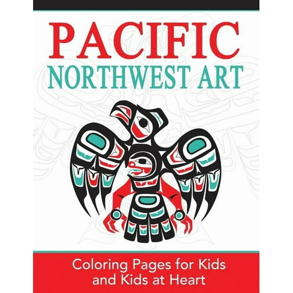 Hands-On Art History Pacific Northwest Art: Coloring Pages for Kids and Kids at Heart, Book 15, (Paperback)
