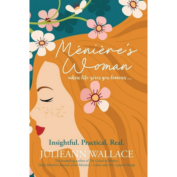 Ménière's Woman: when life gives you lemons, (Paperback)