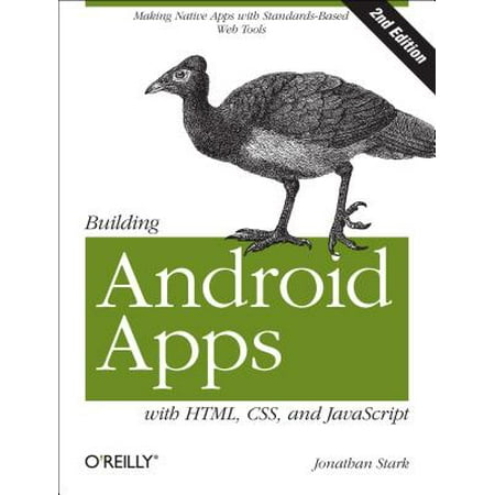 Building Android Apps with Html, Css, and JavaScript : Making Native Apps with Standards-Based Web (Best Muscle Building App Android)