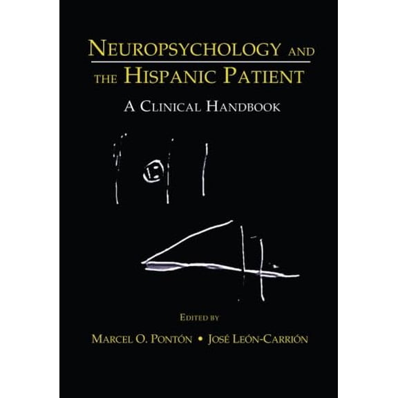 Pre-Owned Neuropsychology and the Hispanic Patient (Paperback) 0805826157 9780805826159