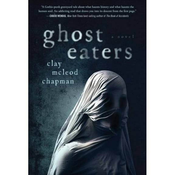 Ghost Eaters : A Novel (Hardcover)