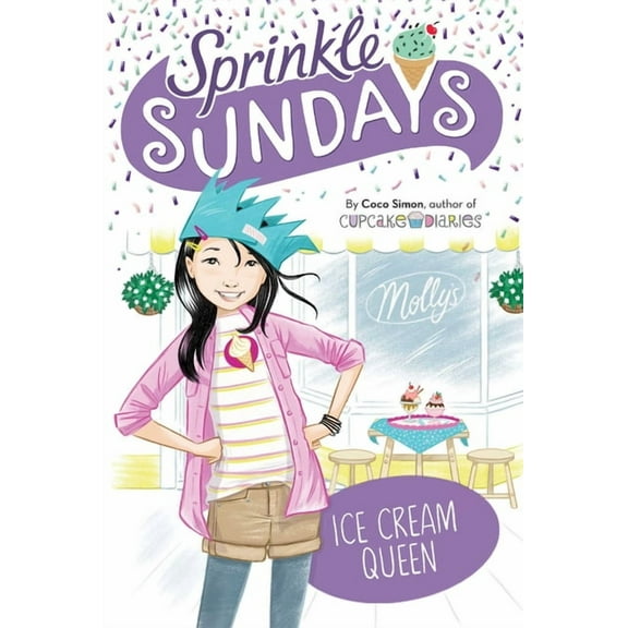 Sprinkle Sundays Ice Cream Queen, Book 11, (Hardcover)