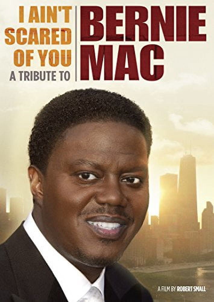 I Ain't Scared of You: A Tribute to Bernie Mac (New Art) - Walmart.com