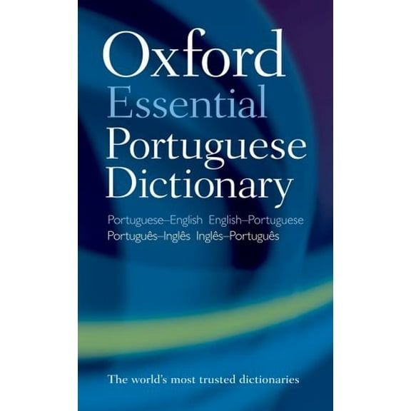 Pre-Owned Oxford Essential Portuguese Dictionary: Portuguese-English, English-Portuguese = Portugues-Ingles, Ingles-Portugues (Paperback) 0199576424 9780199576425