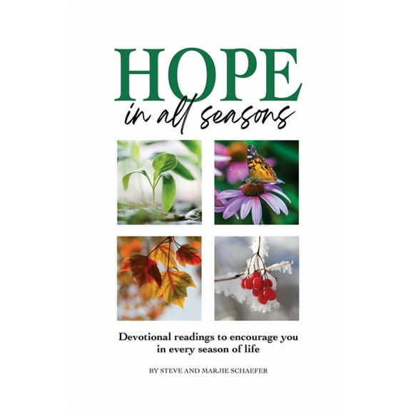 Hope in All Seasons: Devotional Readings to Encourage You in Every Season of Life (Paperback)