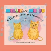 Mellie and Mr. Bu: A Story of Love and Friendship, (Paperback)