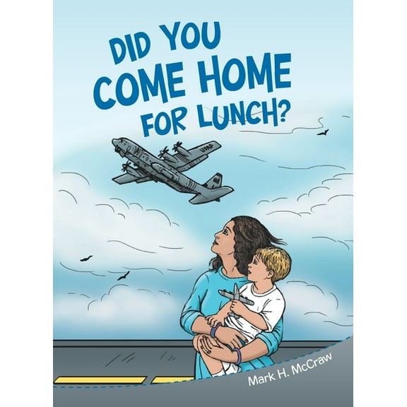 Did You Come Home for Lunch? (Hardcover)