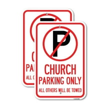 (2 Pack) Church Parking Only All Others Will Be Towed with No Parking Symbol | 12" X 18" Heavy-Gauge Aluminum Sign | Rust Free Aluminum, Weather Resistant, Waterproof, Fade Resistant