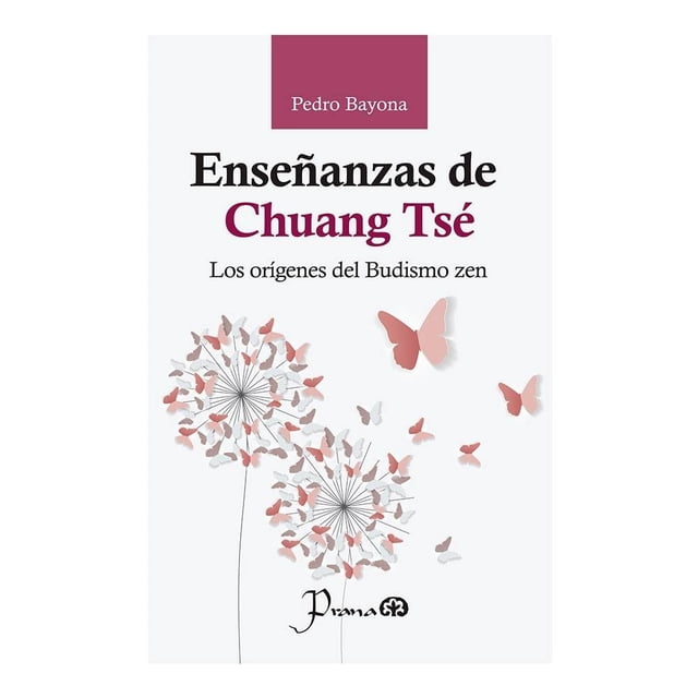 Enseñanzas de Chuang Tsé Talleres Lectorum Pedro Bayona