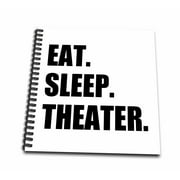 3dRose Eat Sleep Theater - black text - drama club addict - actor play acting - Mini Notepad, 4 by 4-inch