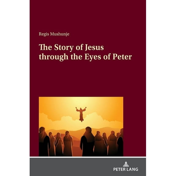 The Story of Jesus through the Eyes of Peter (Hardcover)