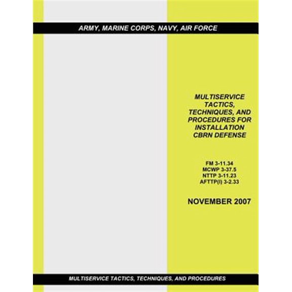 Pre-Owned Multiservice Tactics, Techniques, and Procedures for Installation Cbrn Defense