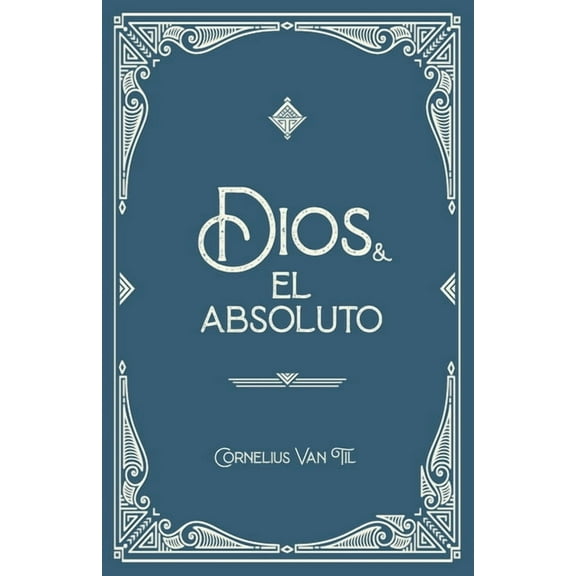 Dios y el absoluto, (Paperback)