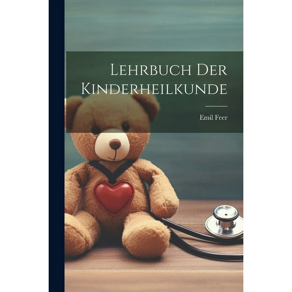 Lehrbuch Der Kinderheilkunde (Paperback)
