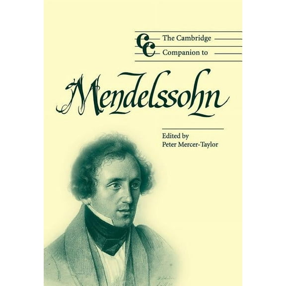 Cambridge Companions to Music The Cambridge Companion to Mendelssohn, (Paperback)