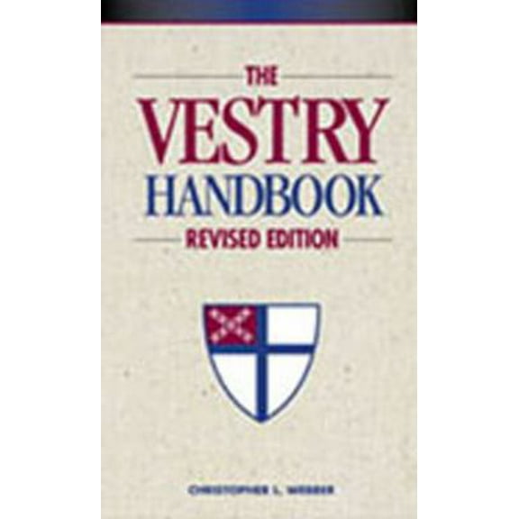 Pre-Owned The Vestry Handbook: Revised Edition (Paperback) 0819218332 9780819218339