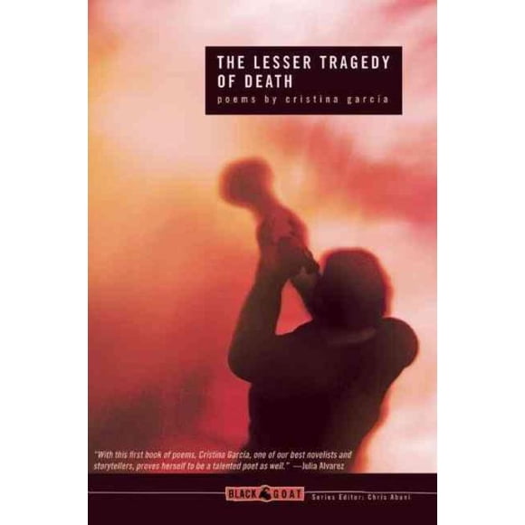 Lesser Tragedy of Death, Cristina Garcia Paperback