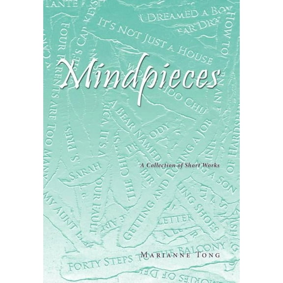 Mindpieces : A Collection of Short Works (Hardcover)