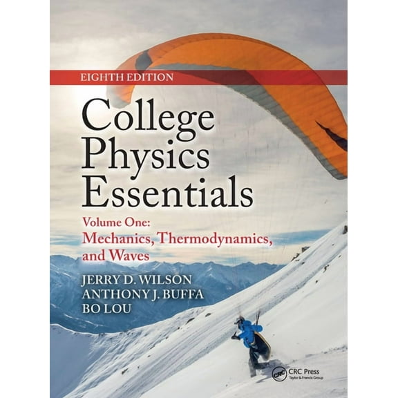 College Physics Essentials, Eighth Edition: Mechanics, Thermodynamics, Waves (Volume One), (Paperback)