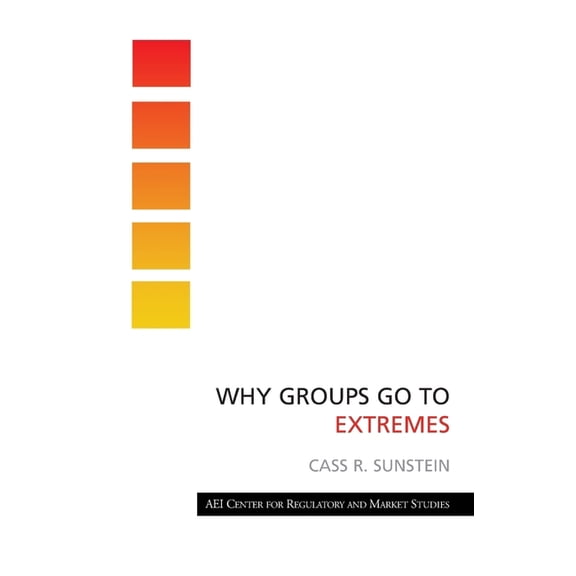 Why Groups Go to Extremes, (Paperback)