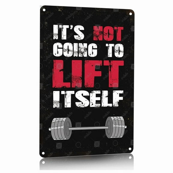 Fitness Motivational Metal Sign Gym Wall Decor Its Not Going To Lift Itself Workout Inspirational Poster 8x12 Inch Aluminum Sign for Weight lifting Bodybuilding Home Gym Garage Man Cave Office