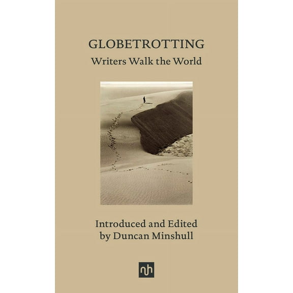 Globetrotting : Writers Walk the World (Hardcover)