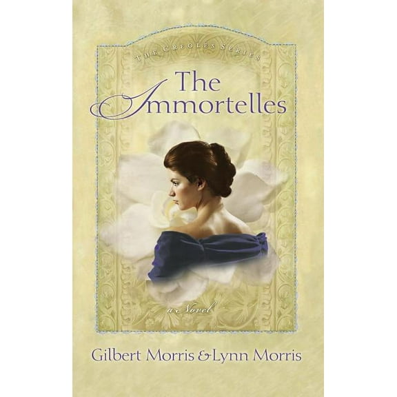 Creole: The Immortelles (Paperback)