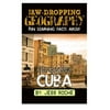 Jaw-Dropping Geography: Fun Learning Facts about Charming Cuba: Illustrated Fun Learning for Kids