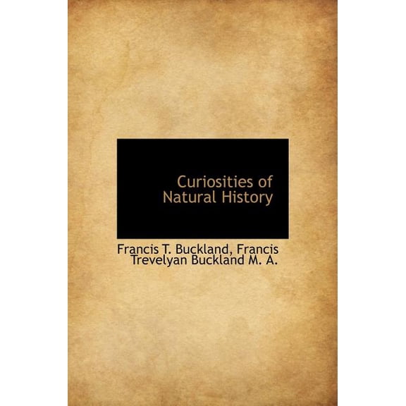Curiosities of Natural History (Hardcover)