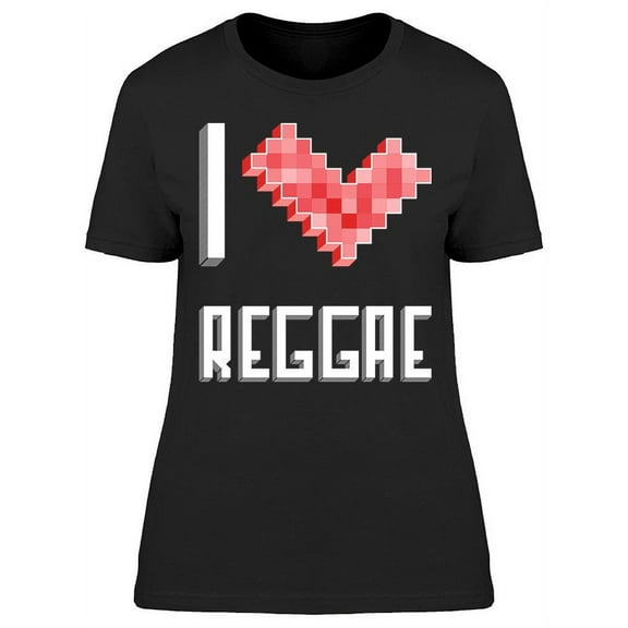 I Heart Reggae Pixeled T-Shirt Women -Image by Shutterstock, Female x-Large