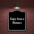 thumbnail image 2 of Enjoy from a Distance BLACK Aluminum Composite Sign 8.5''x10'', 2 of 9