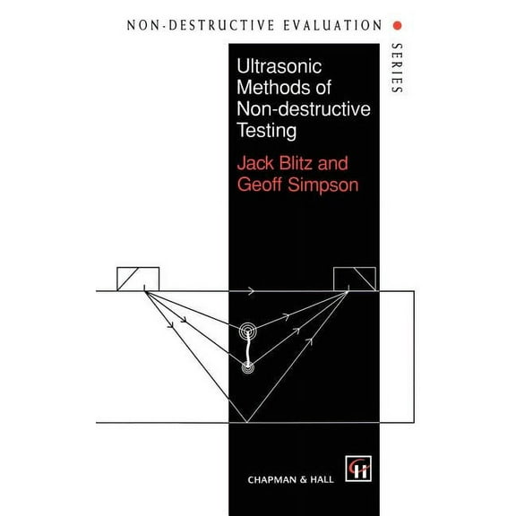 Non-Destructive Evaluation Ultrasonic Methods of Non-Destructive Testing, Book 2, (Hardcover)