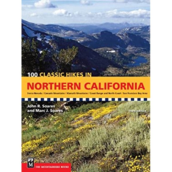 Pre-Owned 100 Classic Hikes in Northern California: Sierra Nevada / Cascade Mountains / Klamath Mountains / Coast Range & North Coast / San Francisco Bay Area (Paperback) 1594850623 9781594850622