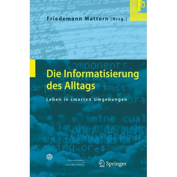 Die Informatisierung Des Alltags: Leben in Smarten Umgebungen, (Hardcover)