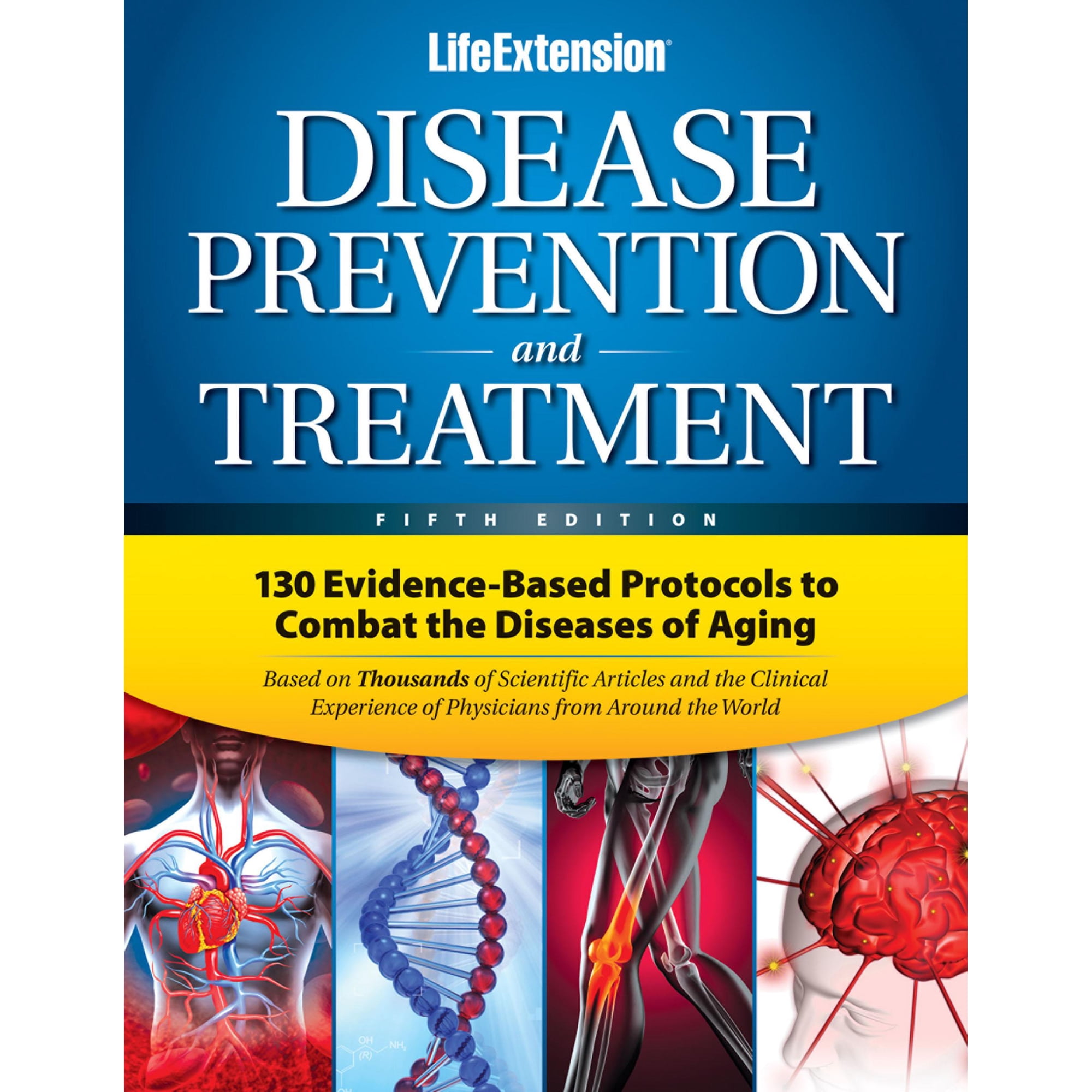 Disease Prevention & Treatment: 130 Evidence-Based Protocols to Combat the Diseases of Aging (Hardcover)