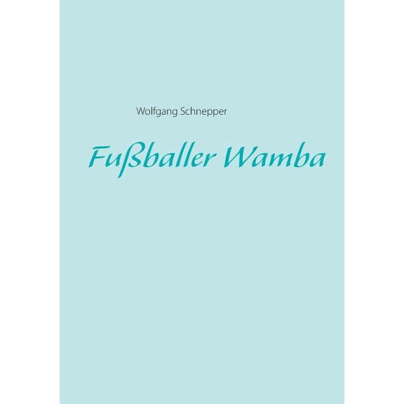 FuÃballer Wamba, (Paperback)