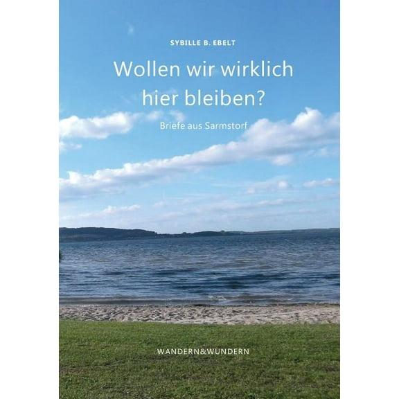 Wollen wir wirklich hier bleiben? (Paperback)