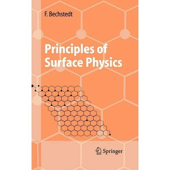 Advanced Texts in Physics Principles of Surface Physics, (Hardcover)