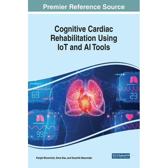 Cognitive Cardiac Rehabilitation Using IoT and AI Tools, (Hardcover)