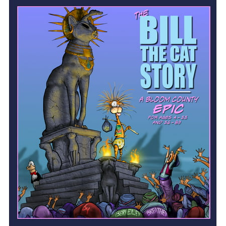 The Bill the Cat Story: A Bloom County Epic