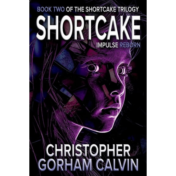 Shortcake Shortcake Impulse Reborn, Book 2, (Paperback)
