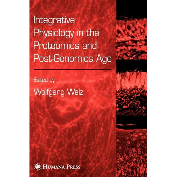 Integrative Physiology in the Proteomics and Post-Genomics Age, (Hardcover)